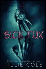 Sick Fux by Tillie Cole
