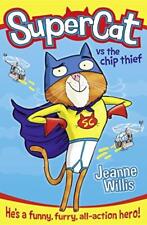 Supercat vs The Chip Thief - Jeanne Willis