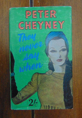 Peter cheyney they never say - they,
