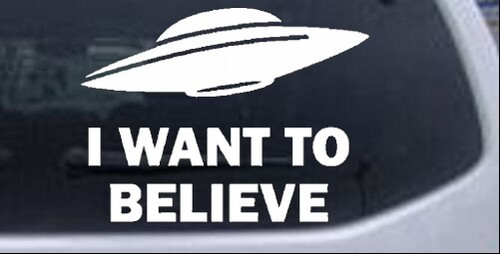 Want believe alien flying - to,