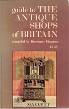 Guide to the Antique Shops of Britain 1975-76