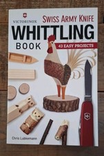Victorious Swiss Army Knife Whittling Book. Christmas Lubkemann. VG