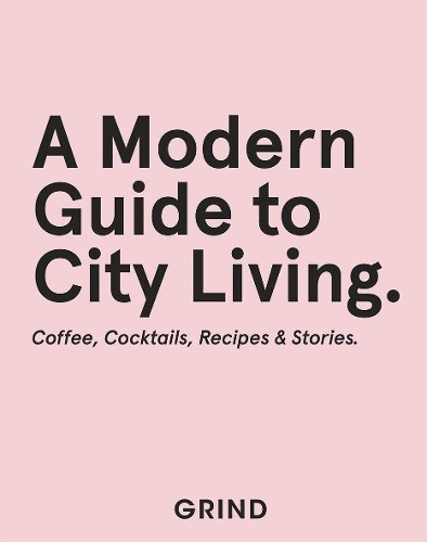 Grind modern guide - grind:, city
