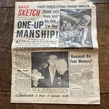Daily Sketch 21 Feb 1962 Glenn 1st American in Space back to earth 