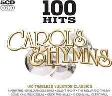 : 100 Hits: Carols & Hymns
