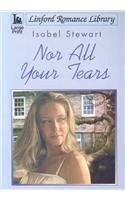 Nor All Your Tears (Linford