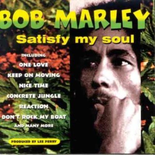 Bob marley satisfy my - bob,