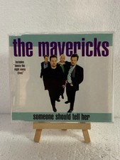 The Mavericks – Someone Should Tell Her - CD Single -1999