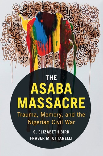 The asaba massacre trauma - the,
