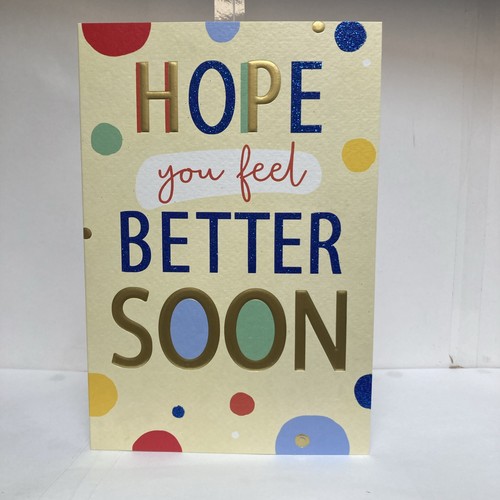 Hope you feel - better, (get