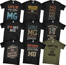 MG CAR DRIVER T-SHIRTS. PICK FROM OUR AWESOME & FUNNY DESIGNS. PERFECT GIFT IDEA
