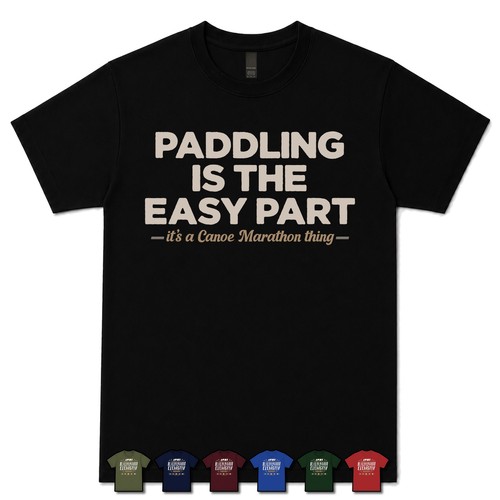 Paddling the easy part - paddling,