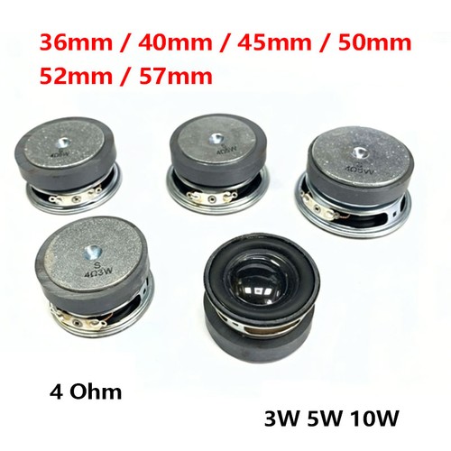 Dia 52 57mm 4 ohm - 36/40/45/50/52/57mm,
