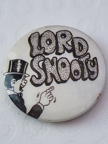 Lord snooty vintage badge - vintage,