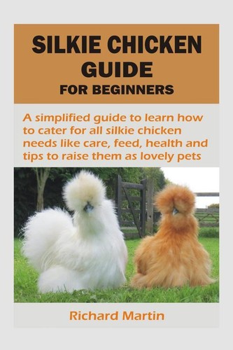 Silkie chicken guide for - chicken,