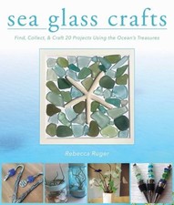 Rebecca Ruger-Wightman: Sea Glass Crafts