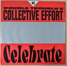 Double Trouble's Collective Effort – Rave And Celebrate (Desire, WANT X39) [12"]