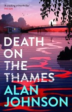 Death on the Thames: the unmissable new murder mystery from th .