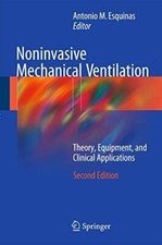 Noninvasive Mechanical Ventilation: Theory, Equipment, and