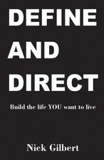 Nick Gilbert Define and Direct