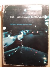 THE ROLLS-ROYCE MOTOR CAR (FIRST EDITION) - ANTHONY BIRD, IAN HALLOWS CAR BOOK