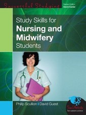 Study Skills For Nursing And Midwifery Students - Scullion, .