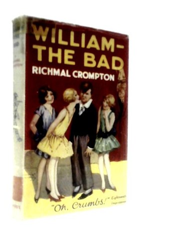 William the bad richmal - bad, (richmal
