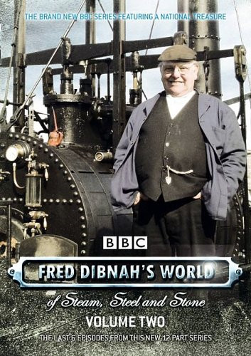 Fred dibnah world steel - of,