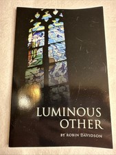 Luminous other. Robin Davidson