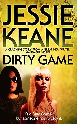 Dirty game jessie keane - dirty, by
