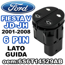 Front Glass Window Regulator Switch Push Button Ford Fiesta V JD JH 6PIN