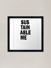 SUS TAIN ABLE ME SHIRT Framed