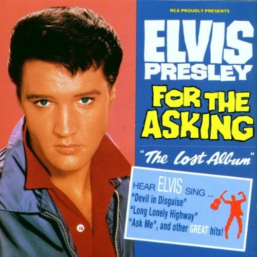 Elvis for the asking - for, (the