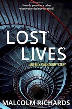 Lost Lives (The Emily Swanson Series) - Richards, Malcolm