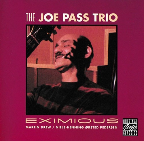 The joe pass trio eximious - eximious,