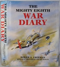 MIGHTY EIGHTH WAR DIARY. US 8th Air Force WW2 Bomber Operations Revised Edition.