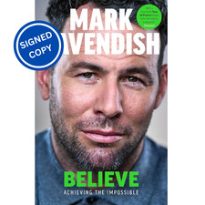 Signed Book - Believe by Mark Cavendish First Edition 1st Print