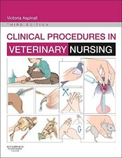 Clinical Procedures in Veterinary Nursing by Victoria Aspinall (2014, Trade...