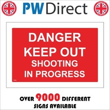 PR266 DANGER KEEP OUT SHOOTING