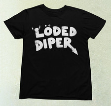 Loded Diper T shirt - Premium Quality