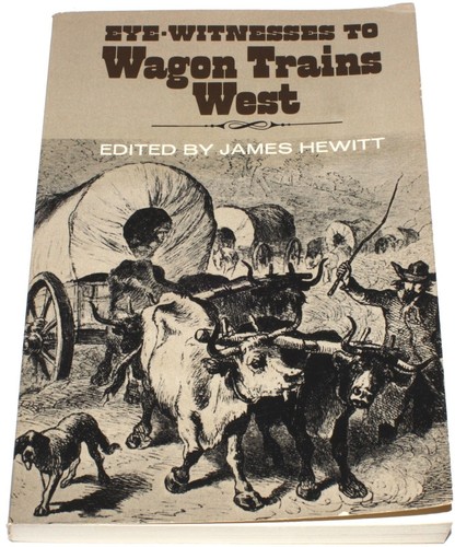 Eye witnesses wagon trains - eye-witnesses,