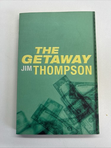 The getaway jim thompson - getaway,