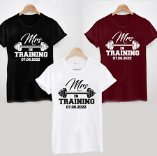 Mrs in Training PERSONALISED T-Shirt - Wedding Dress Bride Workout Gym Slogan