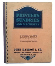 1928 Trade Catalogue PRINTERS Equipment PRINTING PRESSES Machinery JOHN HADDON
