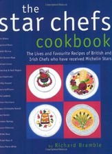 The Star Chef's Cookbook,Richard Bramble, Marco Pierre White