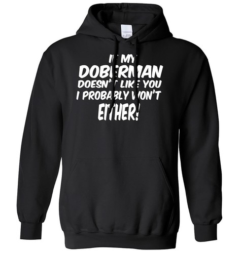 Doberman doesn t like - doesn't,