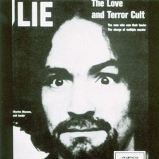 Charles Manson LIE: The Love &