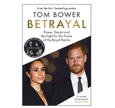 Betrayal: Power, Deceit &