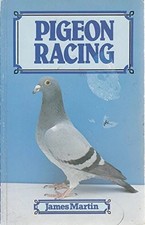 Pigeon Racing, Martin, James - R3A