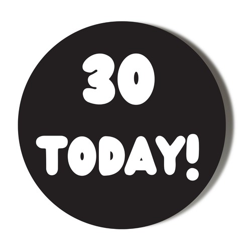 30th birthday today x 56m - today, 10